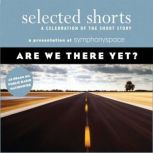 Are We There Yet?, Stuart Dybek