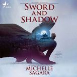 Sword and Shadow, Michelle Sagara