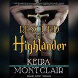 Rescued by a Highlander, Keira Montclair