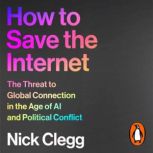 How to Save the Internet, Nick Clegg