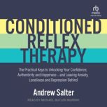 Conditioned Reflex Therapy, Andrew Salter