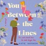 You Between the Lines, Katie Naymon