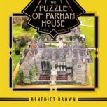 The Puzzle of Parham House, Benedict Brown