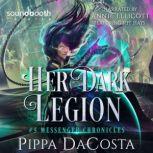 Her Dark Legion, Pippa DaCosta