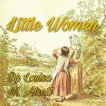 Little Women, Louisa M Alcott