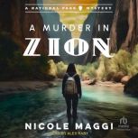 A Murder in Zion, Nicole Maggi