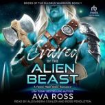 Craved by the Alien Beast, Ava Ross