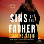 Sins of the Father, Caroline Fardig