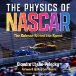 The Physics of NASCAR, Diandra LesliePelecky