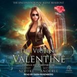 The Violent Valentine, Michael Anderle