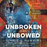 Unbroken and Unbowed, Jimmie R. Hawkins