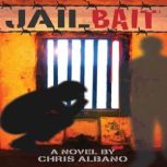 Jailbait, Chris Albano