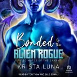 Bonded to the Alien Rogue, Krista Luna
