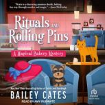Rituals and Rolling Pins, Bailey Cates