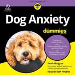 Dog Anxiety For Dummies, Sarah Hodgson