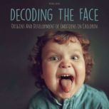 Decoding The Face, Brian Gibson