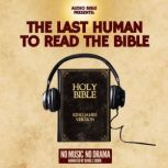 The Last Human to Read the Bible, David Goode