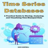 Time Series Databases, SAM CAMPBELL