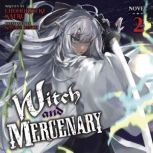 Witch and Mercenary Light Novel Vol..., Chohokiteki Kaeru