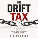 The Drift Tax, Jim Rembach