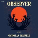 Observer, Nicholas Russell