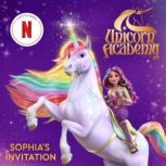 Unicorn Academy Sophias Invitation, Random House