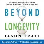 Beyond Longevity, Jason Prall