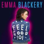 Feel Good 101, Emma Blackery
