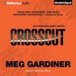 Crosscut, Meg Gardiner