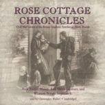 The Rose Cottage Chronicles, Various Authors