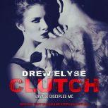Clutch, Drew Elyse