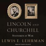 Lincoln and Churchill, Lewis E. Lehrman