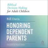 Honoring Dependent Parents, Bill Davis