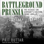 Battleground Prussia, Prit Buttar
