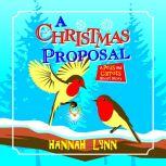 A Christmas Proposal A Peas and Carrots Short Story, Hannah Lynn