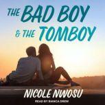 The Bad Boy and the Tomboy, Nicole Nwosu