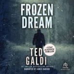 Frozen Dream, Ted Galdi
