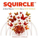 SQUIRCLE, Francis P. Cholle