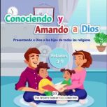 Conociendo y Amando a Dios, The Sincere Seeker Kids Collection