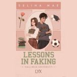 Lessons in Faking Hall Beck Univers..., Selina Mae