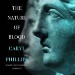 The Nature of Blood, Caryl Phillips