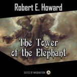 The Tower of the Elephant, Robert E. Howard