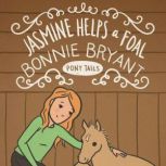 Jasmine Helps a Foal, Bonnie Bryant