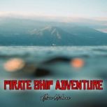 Pirate Ship Adventure, Allison Hickman