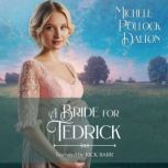 A Bride for Tedrick, Michele Pollock Dalton