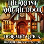 The Artist and the Door, Dorothy Quick