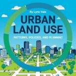 Urban Land Use, Lyric Vale
