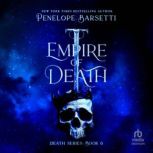 Empire of Death, Penelope Barsetti