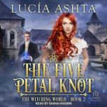 The Five Petal Knot, Lucia Ashta