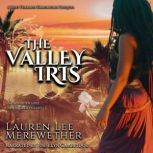 The Valley Iris, Lauren Lee Merewether